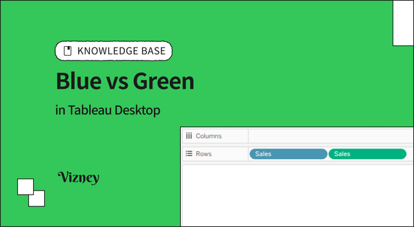 태블로에서 파란색과 초록색 필드의 차이점